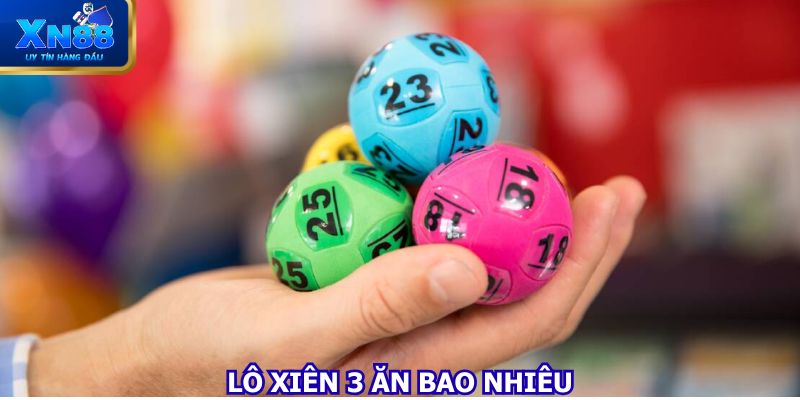 lo-xien-3-an-bao-nhieu